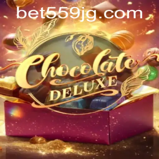 Discover the Exciting World of ChocolateDeluxe and the Strategy Behind bet559